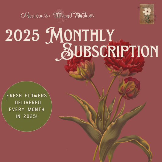 2025 Monthly Floral Subscription